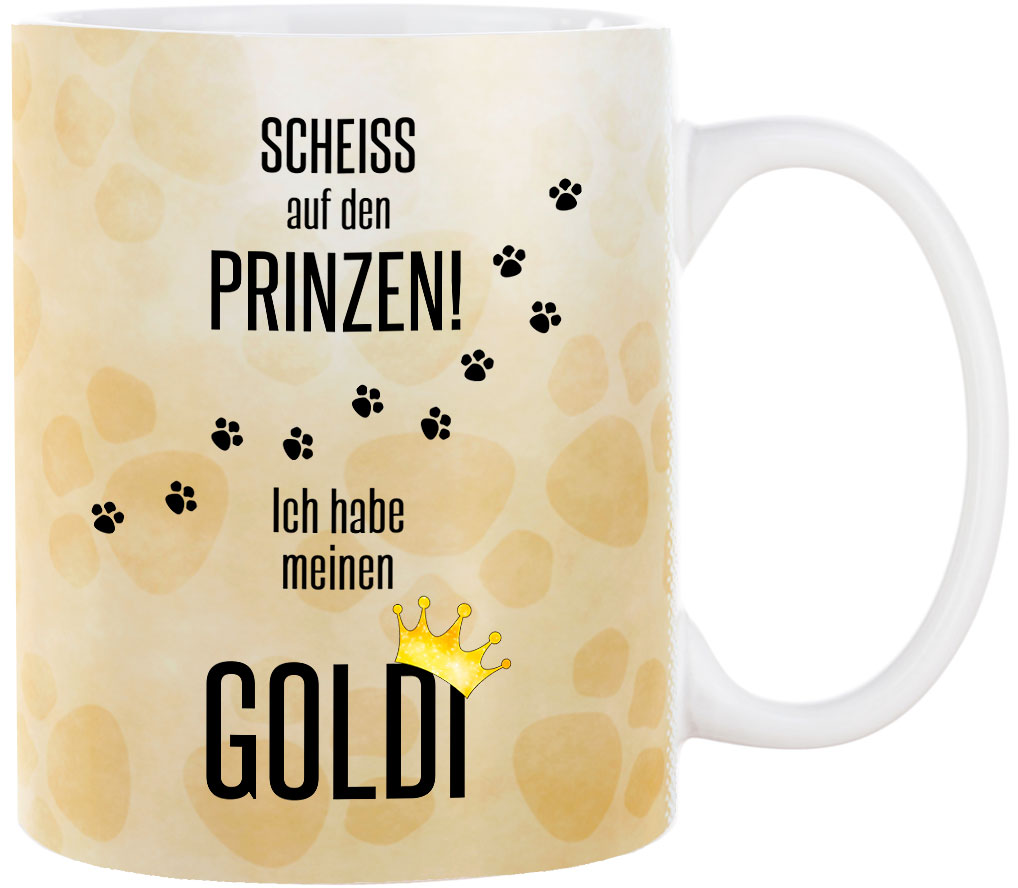 Tasse Scheiss Auf Den Prinzen Golden Retriever Made By Cadouri