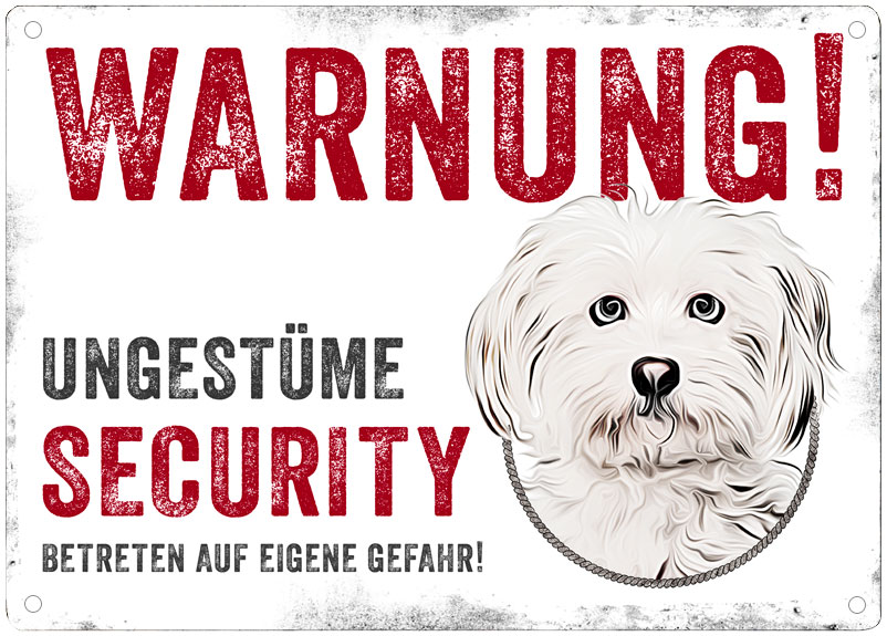 Hundeschild UNGESTÜME SECURITY (Malteser)